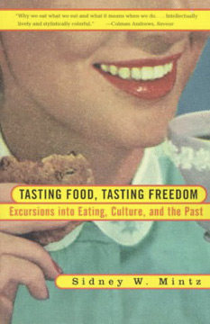 Tasting Food, Tasting Freedom